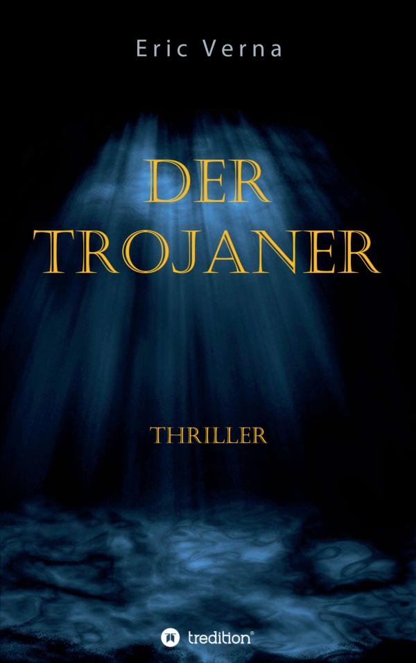 Der Trojaner" – neuer Thriller offenbart das bestgehütete Geheimnis seit dem Ende des 2. Weltkrieges