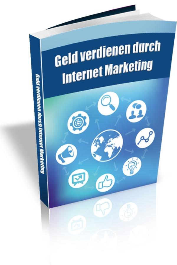 Geld verdienen im Internet - So wird`s gemacht!!!