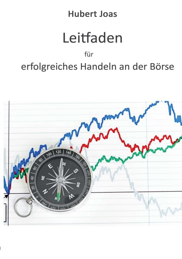 Erfolgreich an die Börse – neuer Leitfaden für das Agieren an der Börse