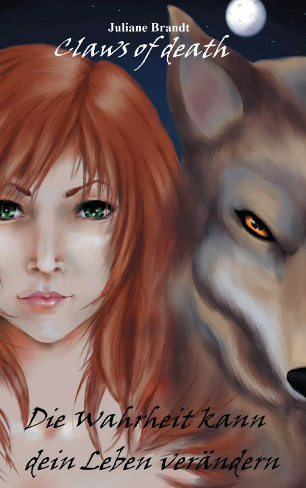 Claws of death – neuer Fantasyroman entführt in die mystische und gefahrvolle Welt einer jungen Werwölfin