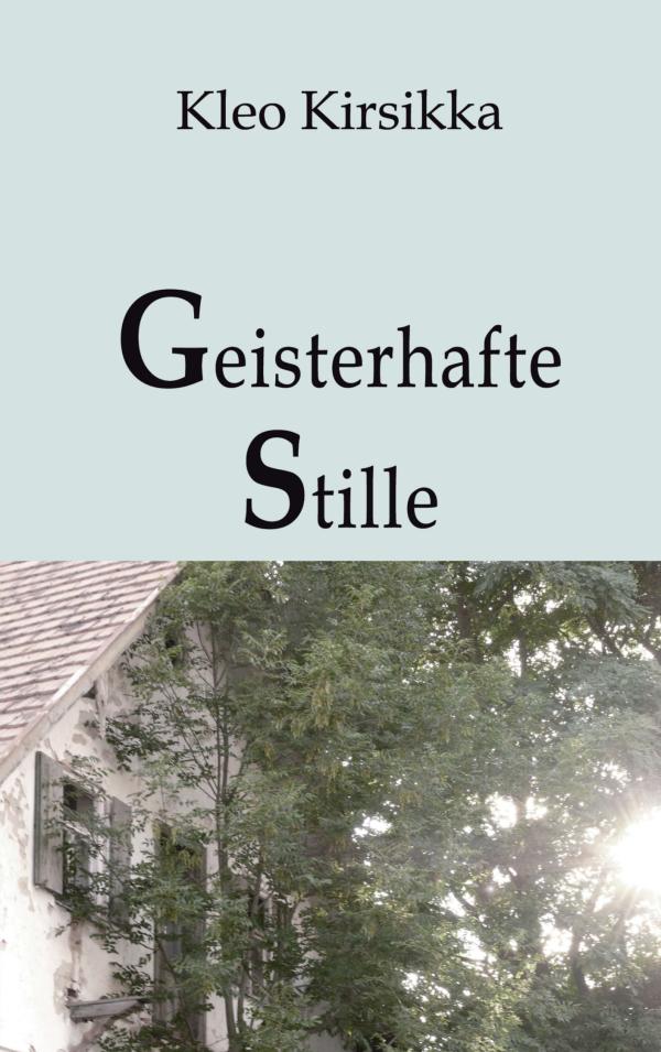 Geisterhafte Stille – neues Buch erzählt eine mystische Gruselgeschichte von einer gespenstischen Waldlichtung