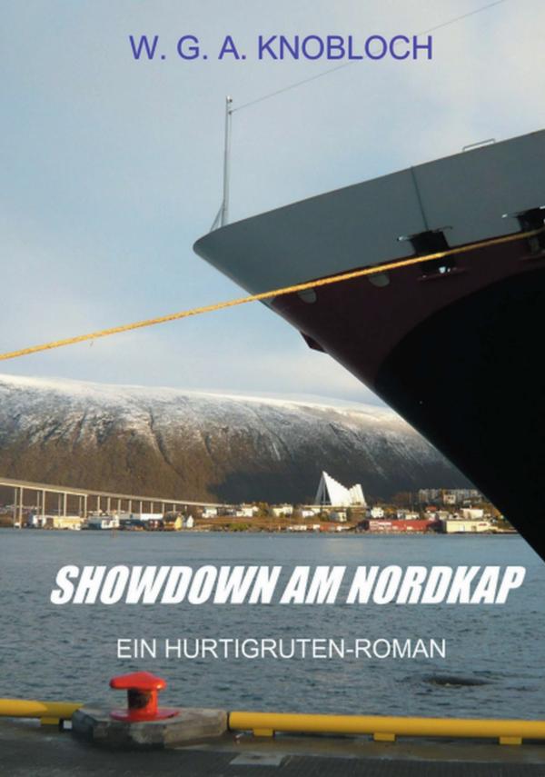 Showdown am Nordkap – aus einer harmlosen Reise auf Norwegens Gewässern wird ein Alptraum