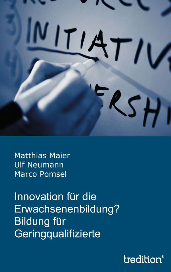 Erwachsene weiterbilden – neues Buch liefert Innovationen zur Erwachsenenbildung