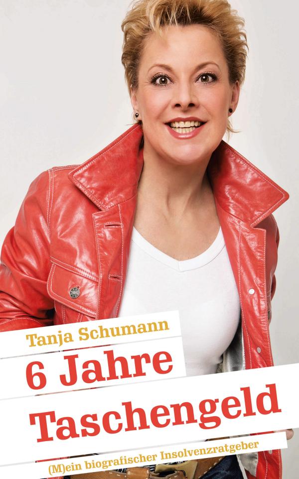 6 Jahre Taschengeld: neues Buch von Dschungelcamp-Kandidatin Tanja Schumann zeigt Ausweg aus der Schuldenfalle