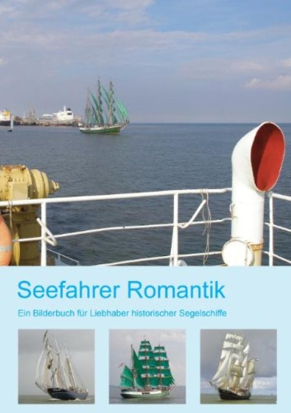 Seefahrer Romantik – ein Bildband 