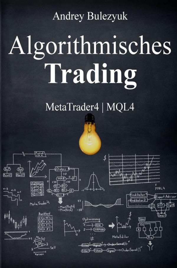 Algorithmisches Trading - neues Buch erklärt den Weg zum automatisierten Handelssystem