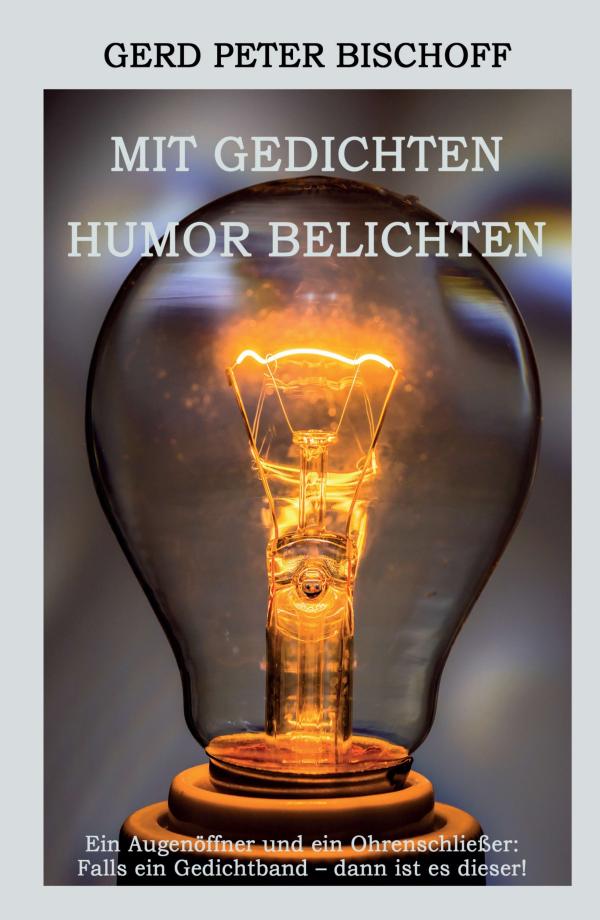 Mit Gedichten Humor belichten - Ein Augenöffner und ein Ohrenschließer