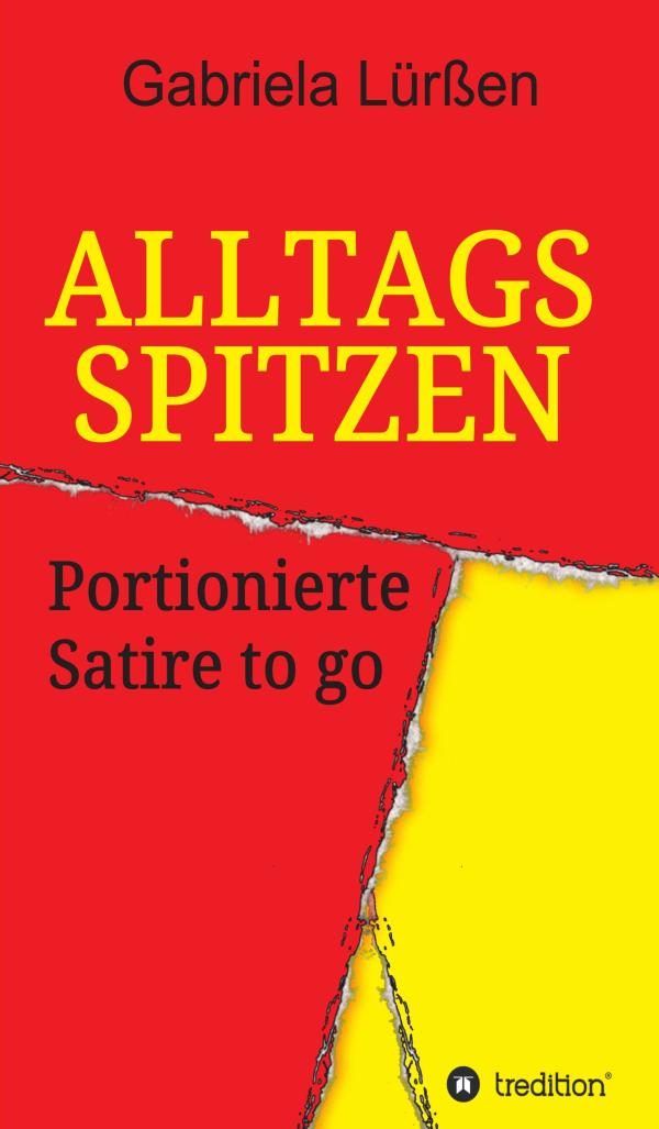 Alltagsspitzen - neues Buch präsentiert portionierte Satire to go