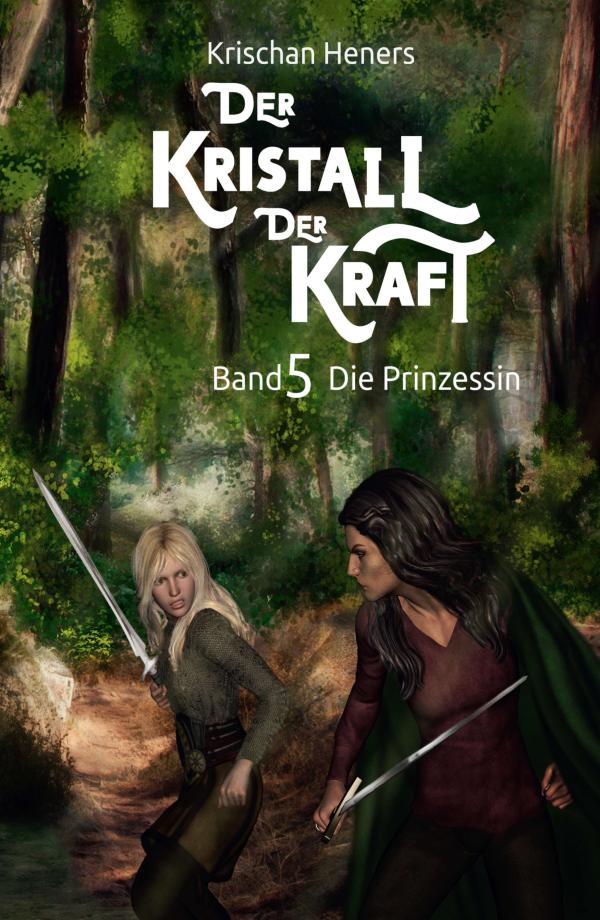 Kristall der Kraft - 5. Teil der Fantasyreihe führt die gefährliche Reise der Schicksalsgemeinschaft fort  