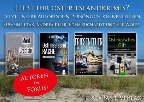 Klarant Verlag: "Autoren im Fokus"  - Ostfrieslandkrimi Autoren Aktion 2016