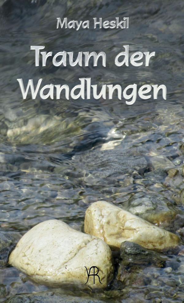 Traum der Wandlungen - neues Buch zur Trauerbegleitung