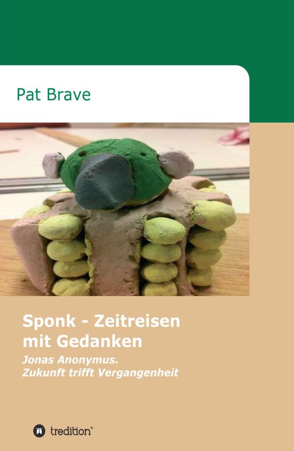 Sponk - in Pat Braves unterhaltsamen Zeitreisen trifft die Zukunft auf die Vergangenheit