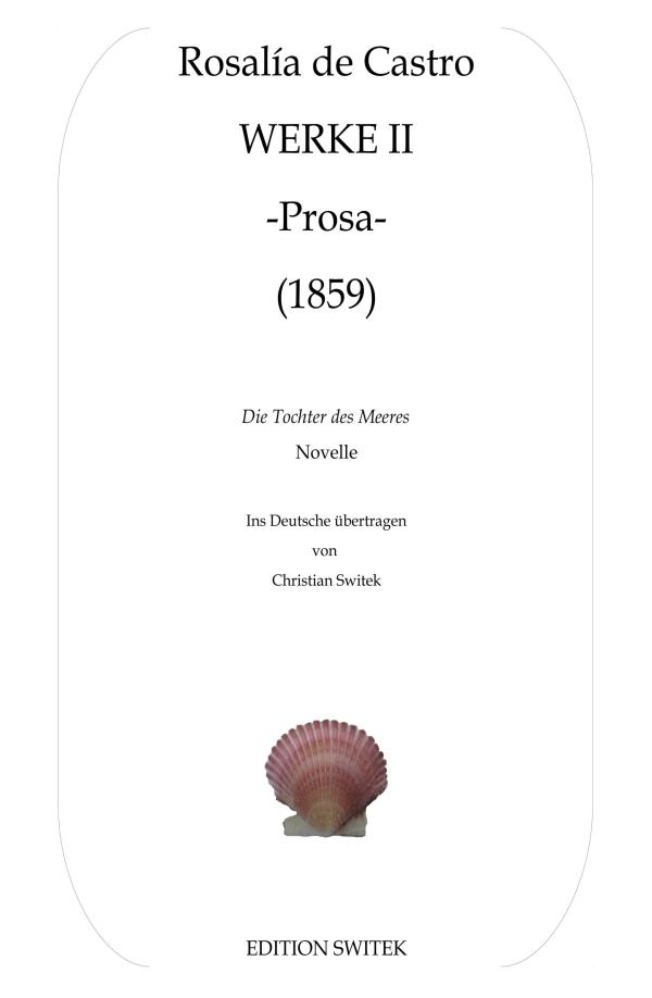 Die Tochter des Meeres - Rosalía de Castro Werke in deutscher Übersetzung