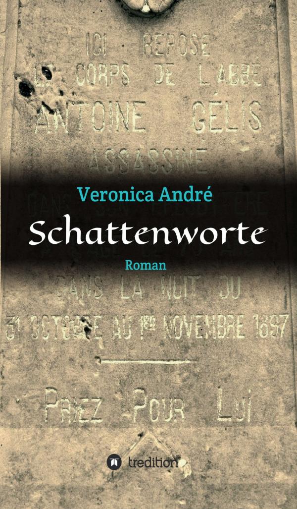 Schattenworte - Thriller-Mix aus Geschichte und Abenteuer