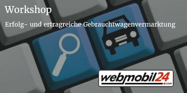 Webmobil24 startet Workshops zur erfolgreichen Gebrauchtwagenvermarktung