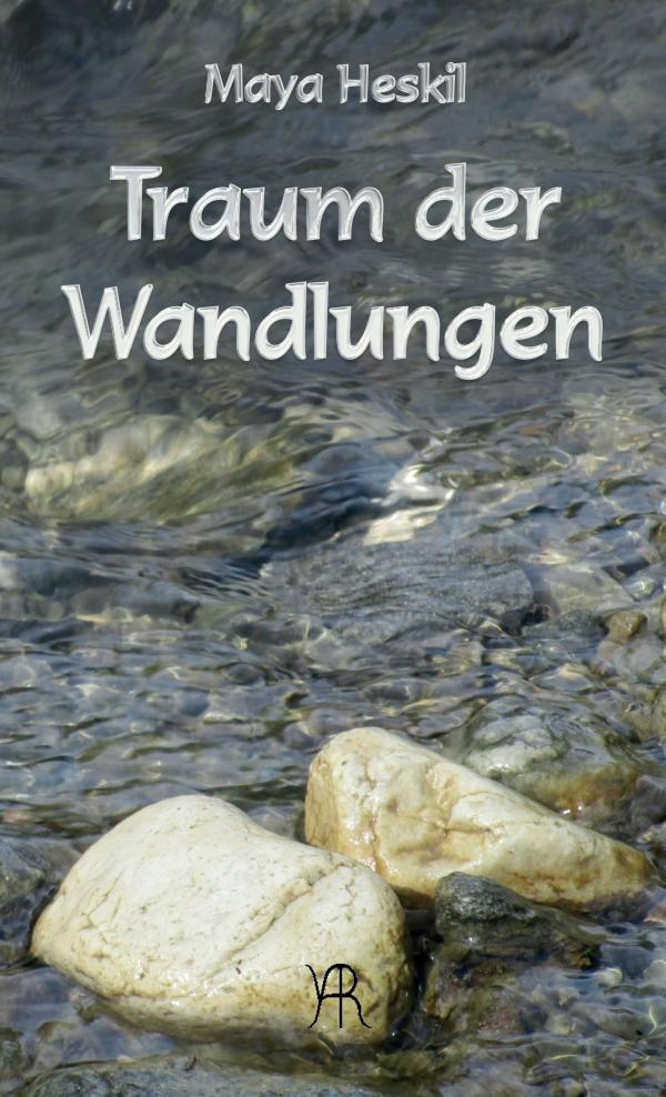 Traum der Wandlungen - neues Buch hilft bei der Trauerbegleitung