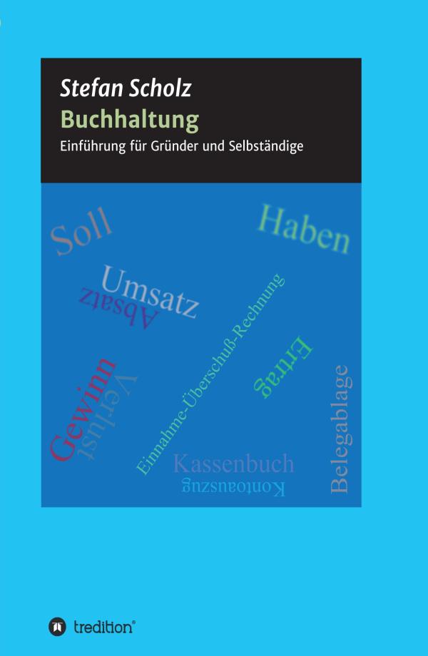 Buchhaltung - Einstieg für Gründer und Selbständige" leicht gemacht