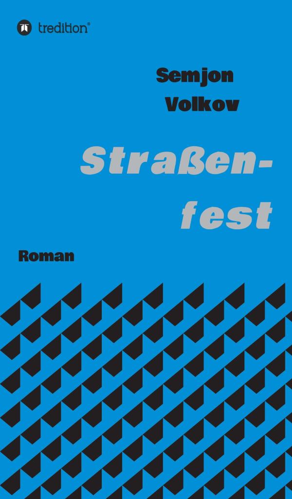 Straßenfest - bewegende und erschreckende Schilderung einer Familientragödie