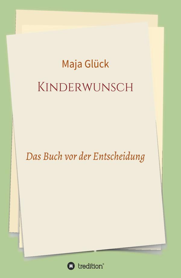 Kinderwunsch: Sachbuch über die Entscheidungsfindung von Frauen in Bezug auf Kinder