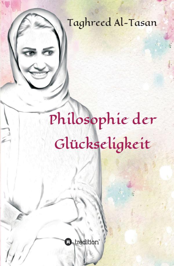 Philosophie der Glückseligkeit - neues Buch diskutiert die Option auf Glück von Frauen in Saudi-Arabien