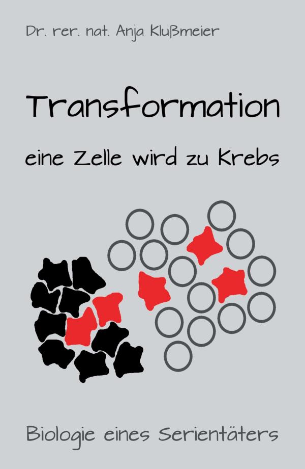 Transformation - neues Sachbuch klärt auf verständliche Weise über das Thema Krebs auf