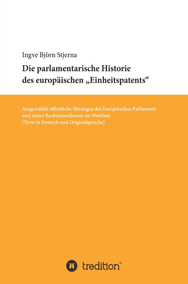 Das Einheitspatent-Paket - Redebeiträge des Europäischen Parlament zeigen die parlamentarische Historie