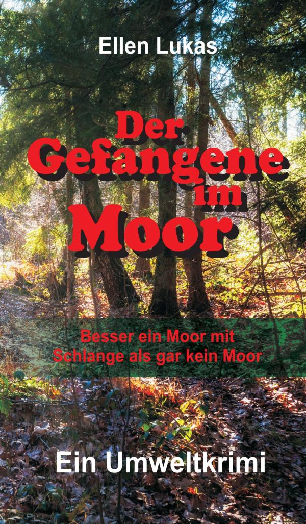 Der Gefangene im Moor - Thriller über einen tödlichen Konflikt zwischen Nachbarn