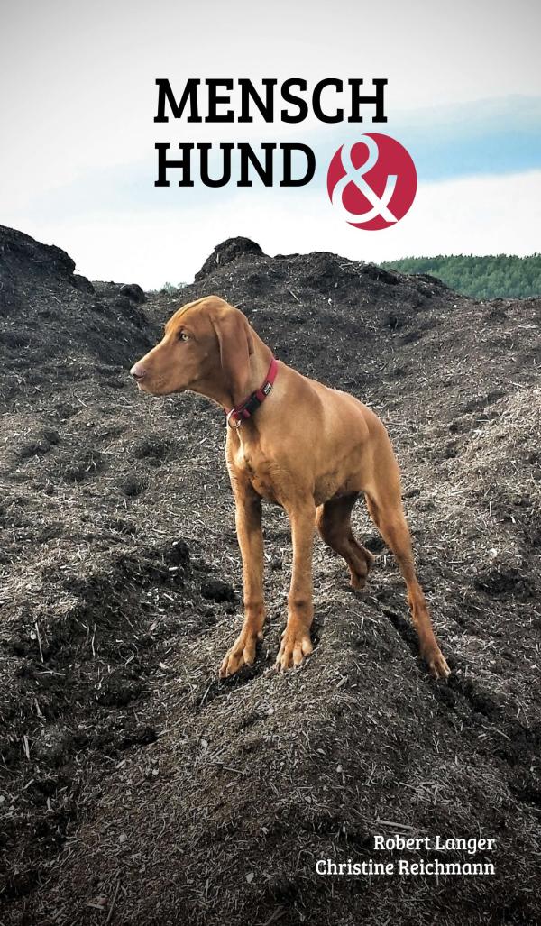 Mensch Hund und - Informatives Sachbuch über das Leben mit Hunden