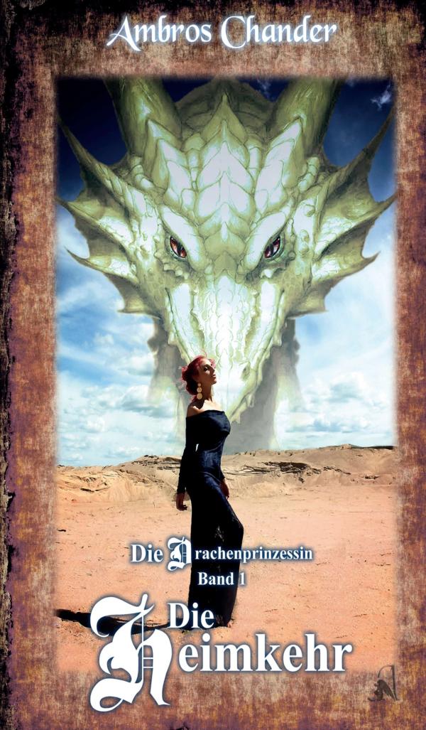 Die Drachenprinzessin - Fantasyroman über Drachen und Wölfe aus einer anderen Welt