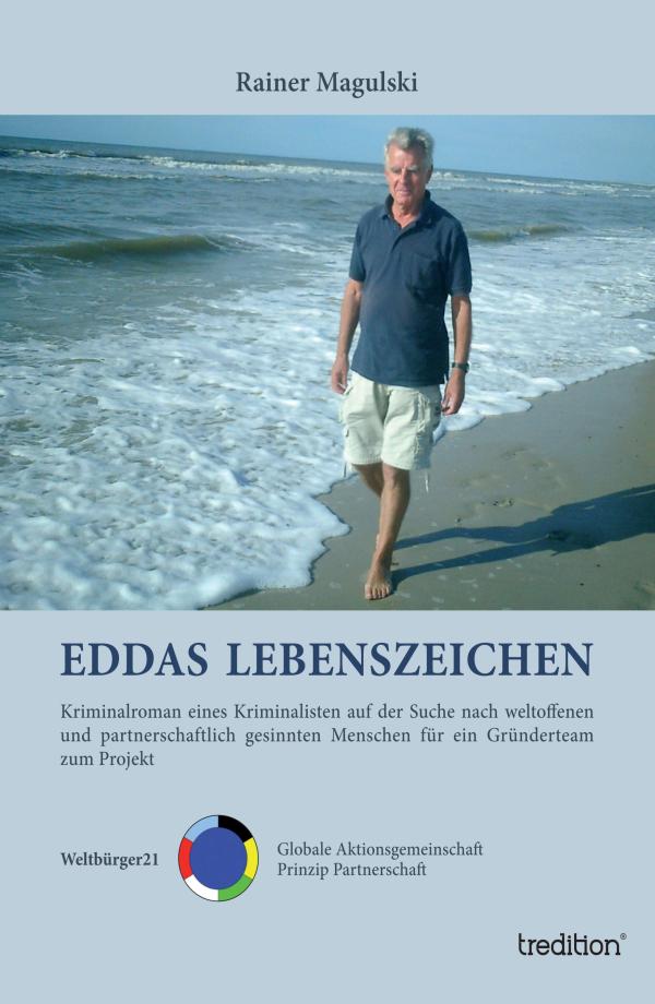 Eddas Lebenszeichen - Kriminalroman eines pensionierten Kriminalisten