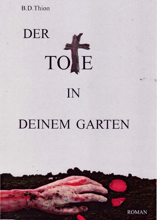 Mord auf der Ferieninsel,Leiche auf dem Villengrundstück im Krimi "Der Tote in deinem Garten" von B.D.Thion