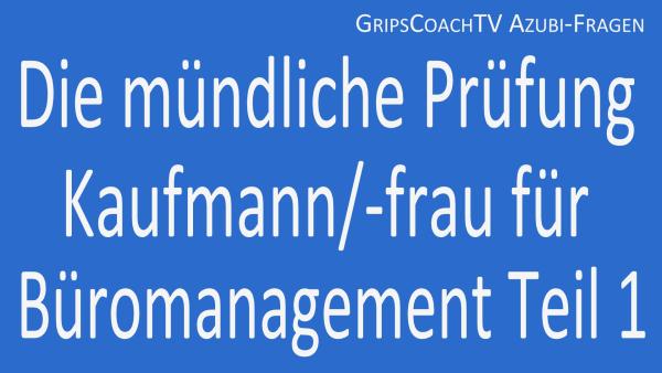 Die mündliche Prüfung Kaufmann / Kauffrau für Büromanagement