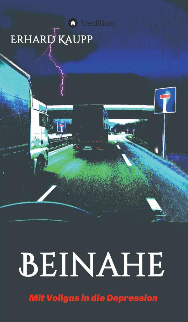 Beinahe - autobiographische Erzählung über die Bewältigung einer Depressionserkrankung