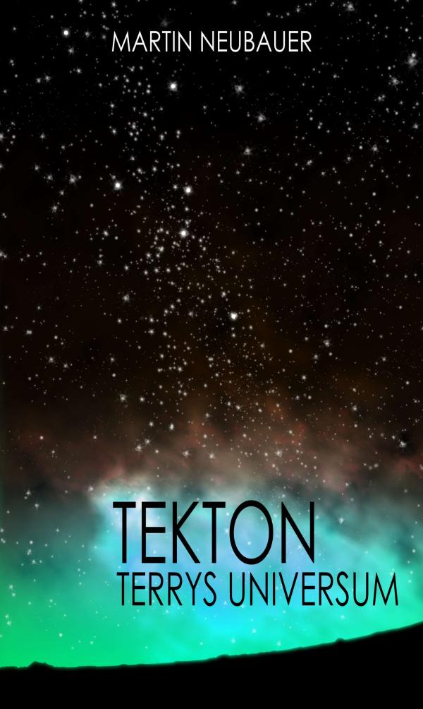 Tekton - Science Fiction Roman diskutiert, ob Gott vielleicht ein Außerirdischer war