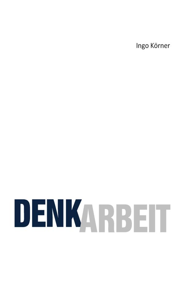 Denkarbeit - Ratgeber, der Denken effektiver macht