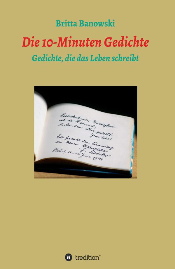 die 10-min Gedichte - Lebenserfahrungen in Versform