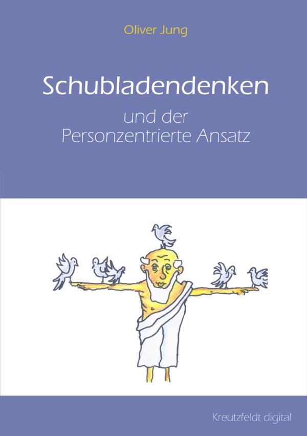 Neuerscheinung: Schubladendenken und der Personzentrierte Ansatz