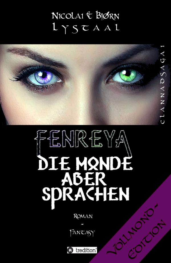 Fenreya, Die Monde aber sprachen - Fantasyautoren präsentieren die VOLLMOND-Edition für Erwachsene