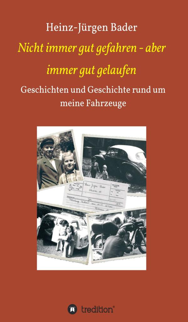 Nicht immer gut gefahren, aber immer gut gelaufen - Geschichten erzählen von der Welt der Fahrzeuge