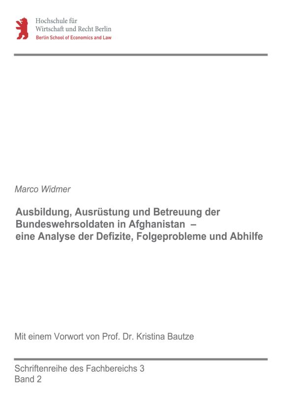 Bundeswehrsoldaten in Afghanistan - eine Analyse der Defizite, Folgeprobleme und Abhilfe