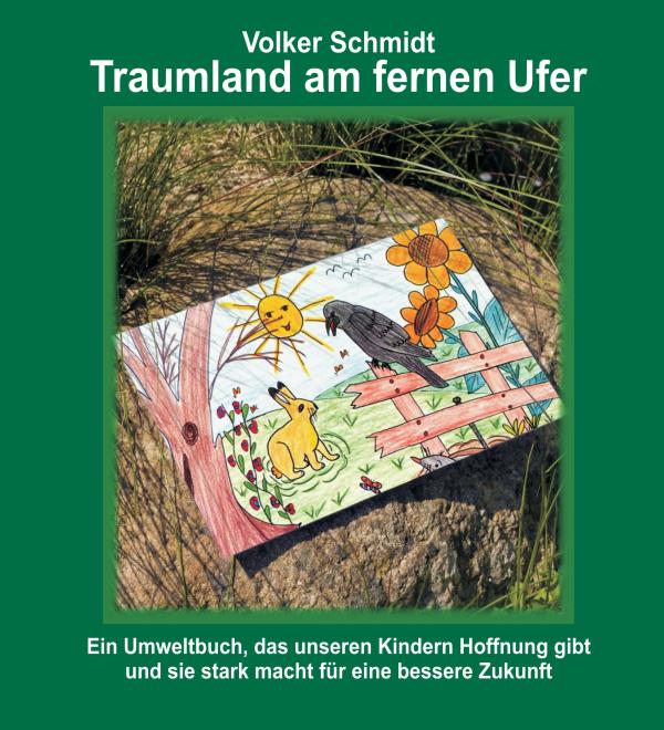 Traumland am fernen Ufer - Vorlesebuch für naturliebende Kinder