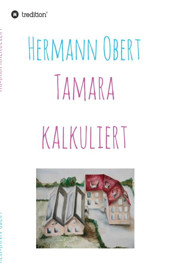 Tamara kalkuliert - Unternehmerroman geht eine unterhaltsame Symbiose mit Wirtschaftssachbuch ein
