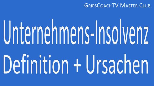 Erklärvideo "Insolvenz einfach erklärt" - GripsCoachTV mit neuer Serie