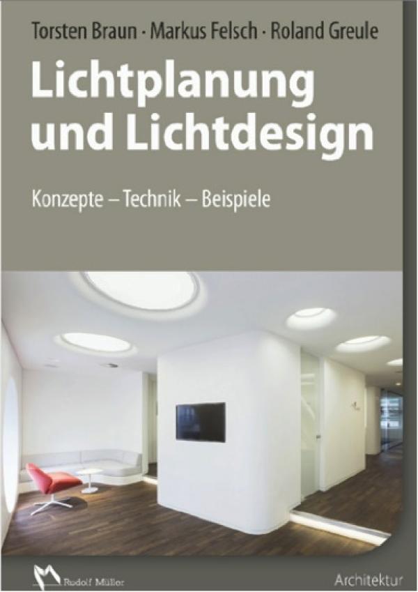 Fachbuch-Neuerscheinung: Lichtplanung und Lichtdesign