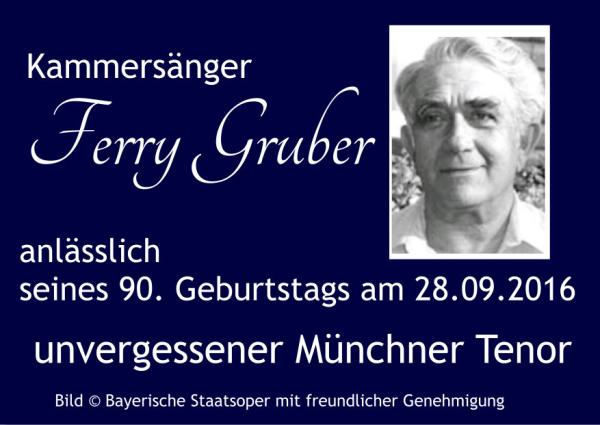 Grüß euch Gott alle miteinander! Dem unvergessenen Tenorbuffo Ferry Gruber zum 90. Geburtstag