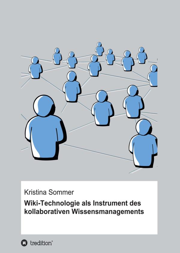 Wiki-Technologie als Instrument des kollaborativen Wissensmanagements - Fachbuch zeigt Synergien auf