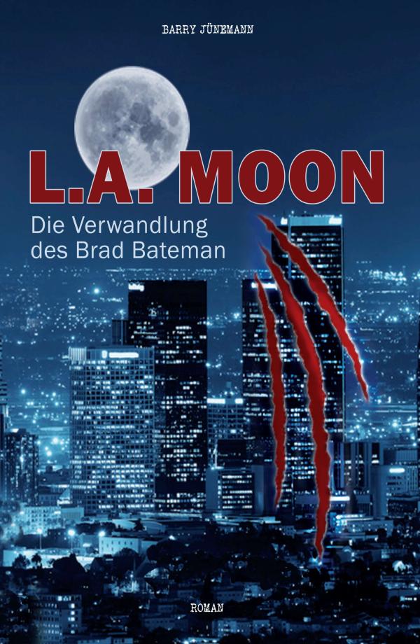 L.A. MOON - paranormaler Roman deckt die Wahrheit über Werwölfe auf