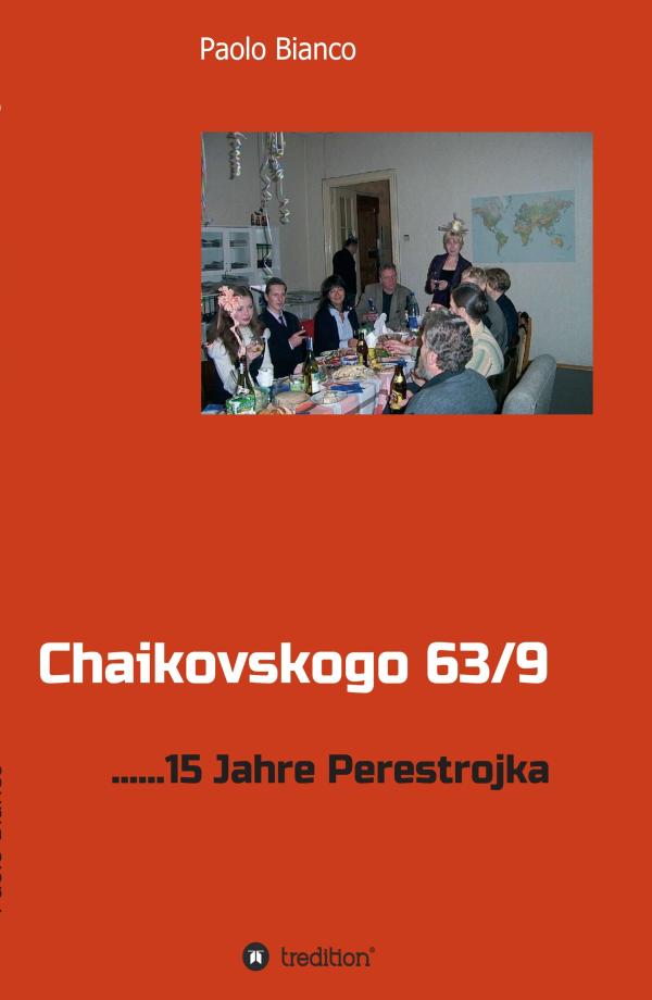 Chaikovskogo 63/9 - Kurzgeschichten über neugierige Russen und gierige Ausländer