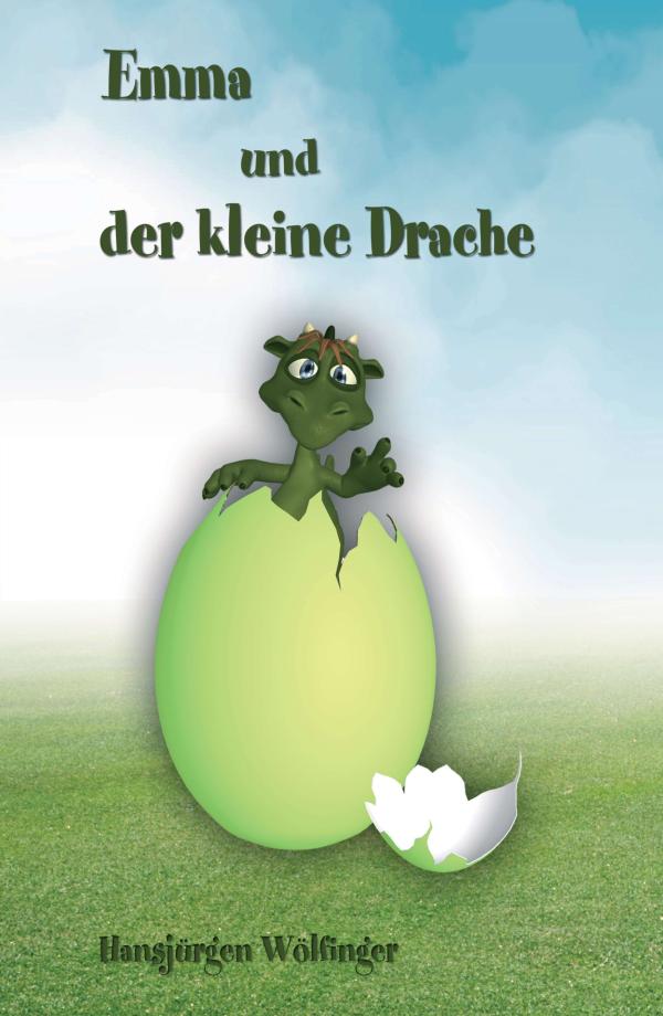 Emma und der kleine Drache - Kinderbuch über ein Ei mit ungewöhnlichem Inhalt