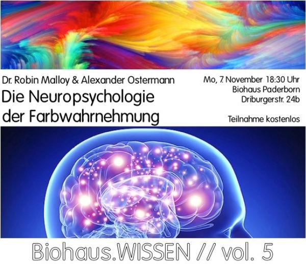 Biohaus.Wissen//vol. 5: Die Neuropsychologie der Farbwahrnehmung